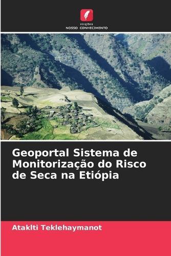 Geoportal Sistema de Monitorização do Risco de Seca na Etiópia