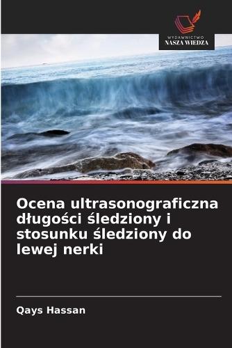 Ocena ultrasonograficzna dlugości śledziony i stosunku śledziony do lewej nerki