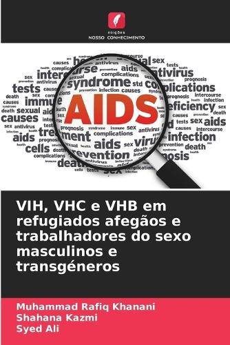 VIH, VHC e VHB em refugiados afegãos e trabalhadores do sexo masculinos e transgéneros