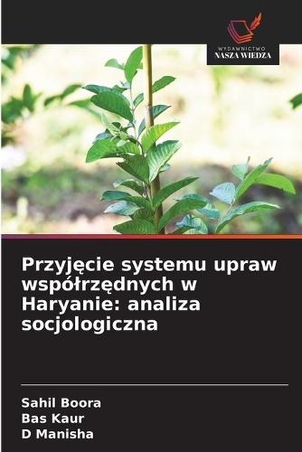 Przyjęcie systemu upraw wspólrzędnych w Haryanie: analiza socjologiczna