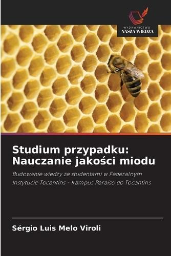 Studium przypadku: Nauczanie jakości miodu
