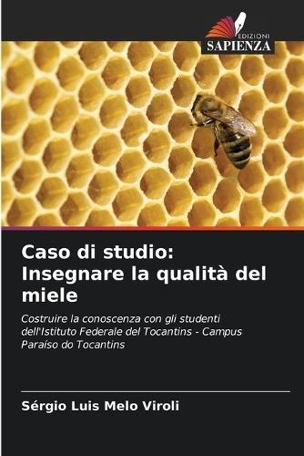 Caso di studio: Insegnare la qualità del miele