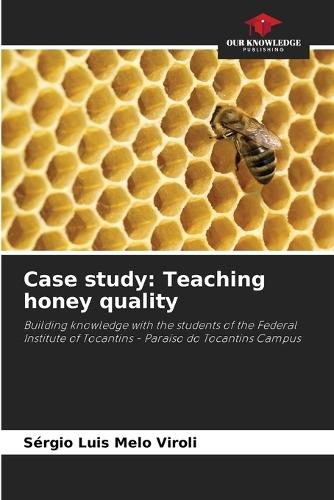 Case study: Teaching honey quality