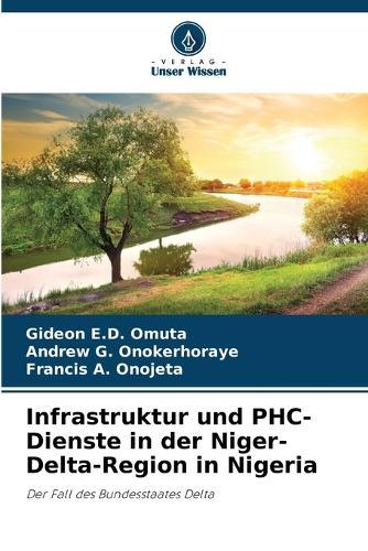 Infrastruktur und PHC-Dienste in der Niger-Delta-Region in Nigeria