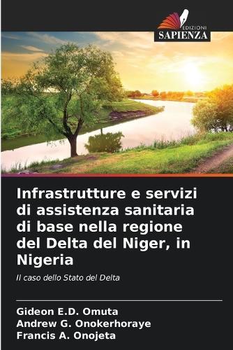 Infrastrutture e servizi di assistenza sanitaria di base nella regione del Delta del Niger, in Nigeria