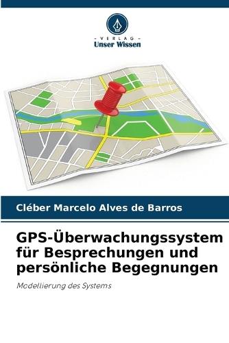 GPS-Überwachungssystem für Besprechungen und persönliche Begegnungen
