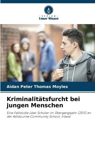 Kriminalitätsfurcht bei jungen Menschen