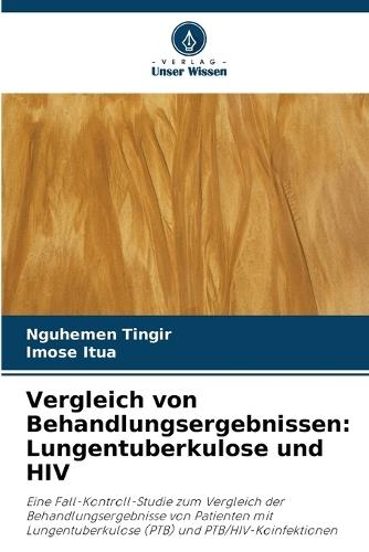 Vergleich von Behandlungsergebnissen: Lungentuberkulose und HIV