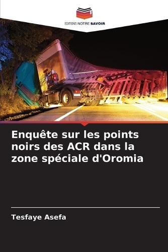 Enquête sur les points noirs des ACR dans la zone spéciale d'Oromia