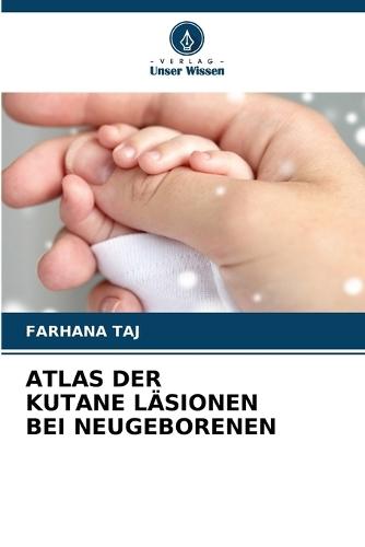 Atlas Der Kutane Läsionen Bei Neugeborenen