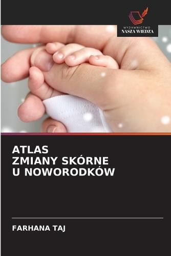 Atlas Zmiany Skórne U Noworodków