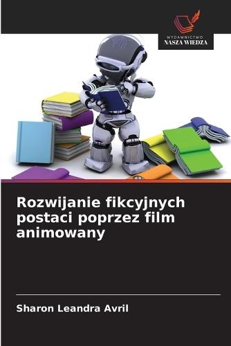 Rozwijanie fikcyjnych postaci poprzez film animowany