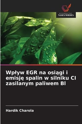 Wplyw EGR na osiągi i emisję spalin w silniku CI zasilanym paliwem Bl