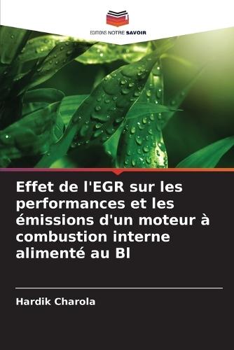Effet de l'EGR sur les performances et les émissions d'un moteur à combustion interne alimenté au Bl