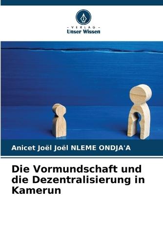 Die Vormundschaft und die Dezentralisierung in Kamerun