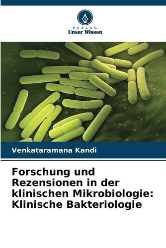 Forschung und Rezensionen in der klinischen Mikrobiologie: Klinische Bakteriologie