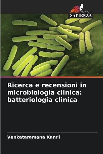 Ricerca e recensioni in microbiologia clinica: batteriologia clinica