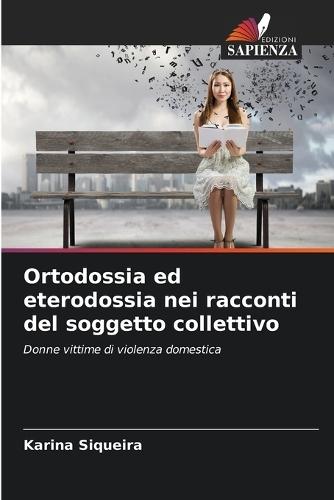 Ortodossia ed eterodossia nei racconti del soggetto collettivo