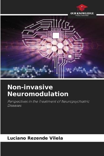 Non-invasive Neuromodulation