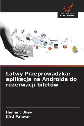 Latwy Przeprowadzka: aplikacja na Androida do rezerwacji biletów