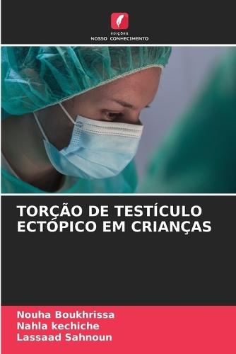 Torção de Testículo Ectópico Em Crianças