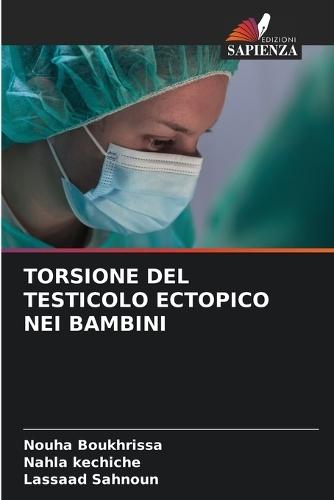 Torsione del Testicolo Ectopico Nei Bambini