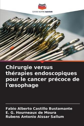 Chirurgie versus thérapies endoscopiques pour le cancer précoce de l'oesophage
