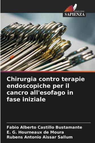 Chirurgia contro terapie endoscopiche per il cancro all'esofago in fase iniziale