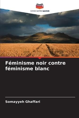 Féminisme noir contre féminisme blanc