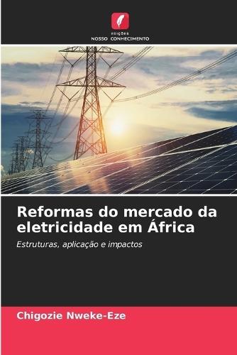 Reformas do mercado da eletricidade em África