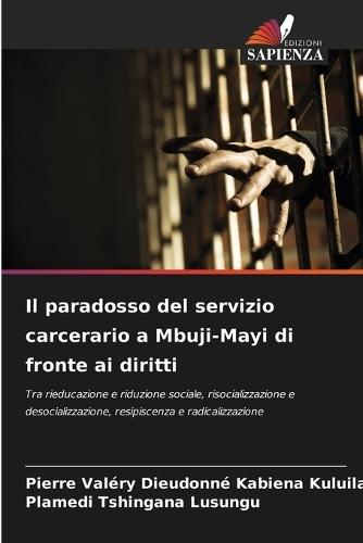 Il paradosso del servizio carcerario a Mbuji-Mayi di fronte ai diritti