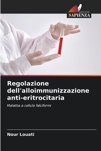 Regolazione dell'alloimmunizzazione anti-eritrocitaria