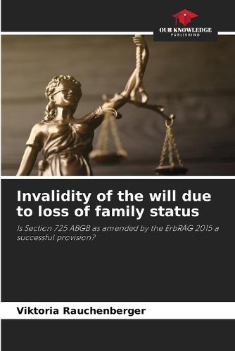 Invalidity of the will due to loss of family status