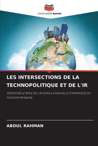Les Intersections de la Technopolitique Et de l'Ir