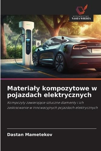 Materialy kompozytowe w pojazdach elektrycznych