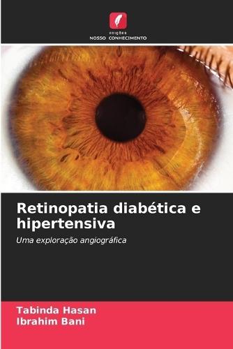 Retinopatia diabética e hipertensiva