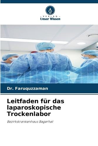 Leitfaden für das laparoskopische Trockenlabor