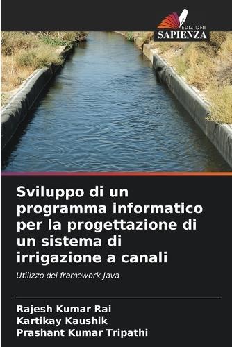 Sviluppo di un programma informatico per la progettazione di un sistema di irrigazione a canali
