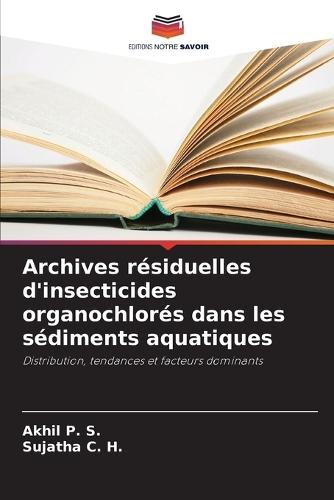 Archives résiduelles d'insecticides organochlorés dans les sédiments aquatiques