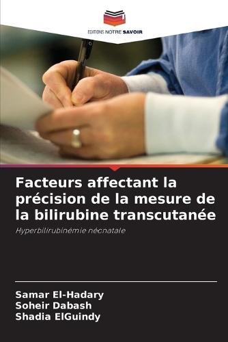 Facteurs affectant la précision de la mesure de la bilirubine transcutanée