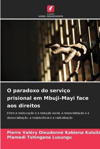 O paradoxo do serviço prisional em Mbuji-Mayi face aos direitos