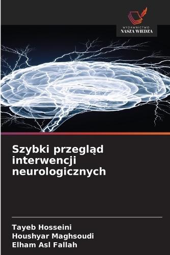 Szybki przegląd interwencji neurologicznych