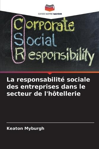La responsabilité sociale des entreprises dans le secteur de l'hôtellerie