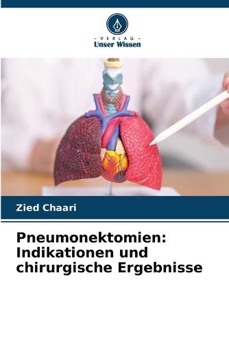 Pneumonektomien: Indikationen und chirurgische Ergebnisse