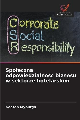 Spoleczna odpowiedzialnośc biznesu w sektorze hotelarskim