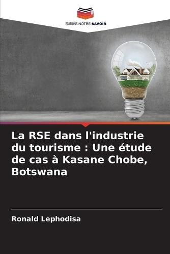 La RSE dans l'industrie du tourisme: Une étude de cas à Kasane Chobe, Botswana