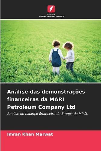 Análise das demonstrações financeiras da MARI Petroleum Company Ltd