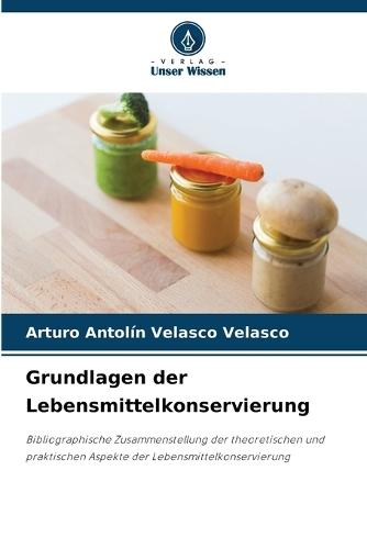 Grundlagen der Lebensmittelkonservierung