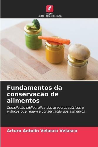 Fundamentos da conservação de alimentos