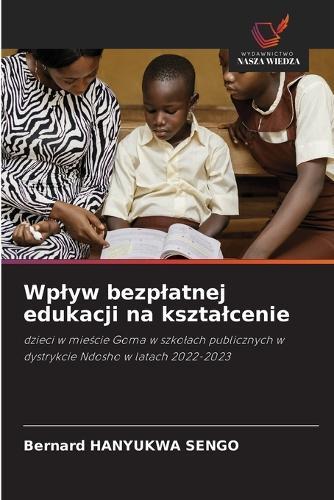 Wplyw bezplatnej edukacji na ksztalcenie